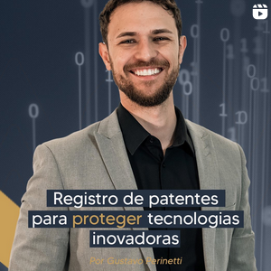 Registro de patentes para proteger tecnologias inovadoras